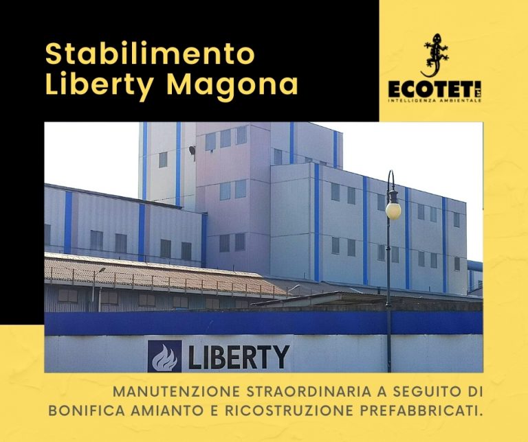 Stabilimento Liberty Magona - Manutenzione Straordinaria a seguito di Bonifica Amianto e ricostruzione Prefabbricati.