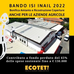 Bonus Isi Inail 2022, Bonifica Amianto e Ricostruzione coperture, Ecoteti srl (2)