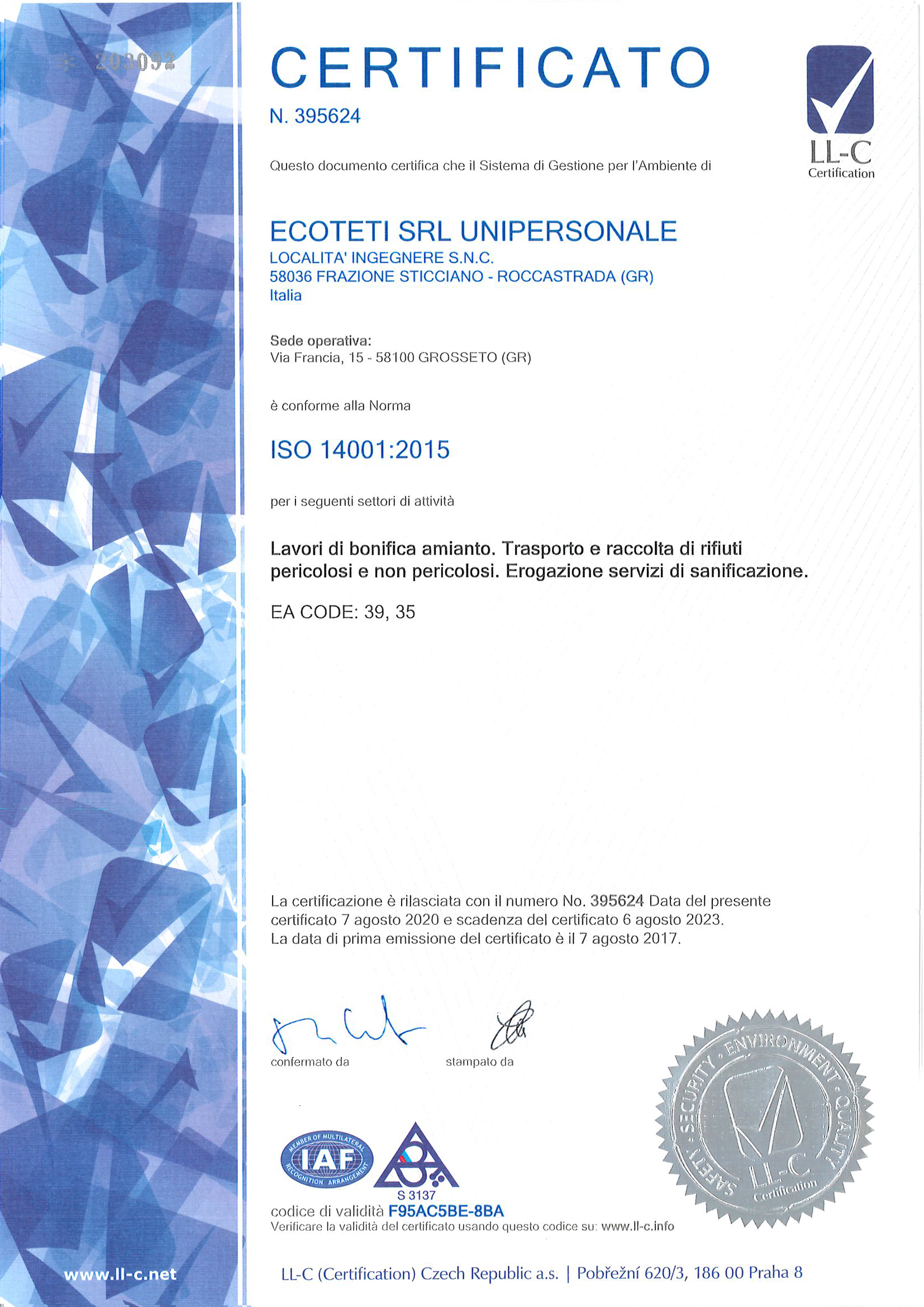 Azienda certificata LL-C Certification ISO 14001 Sistema di gestione per l’ambiente su normative internazionali - Ecoteti srl